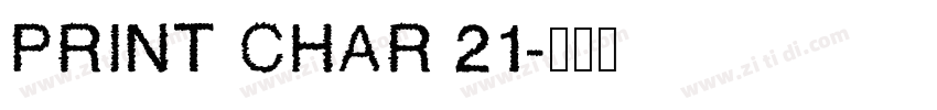 print char 21字体转换